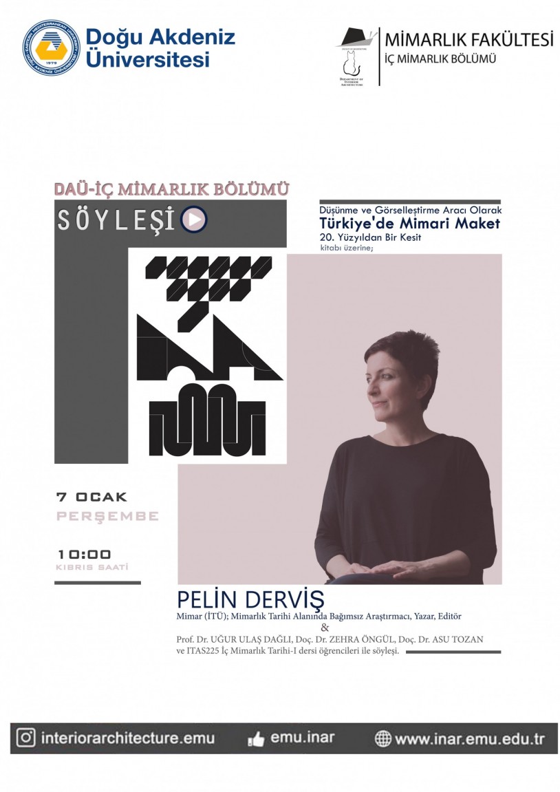 7 Ocak 2021’de, Doğu Akdeniz Üniversitesi Mimarlık Fakültesi’nde Türkiye’de Mimari Maket projesi üzerine çevrimiçi bir toplantı düzenlendi.